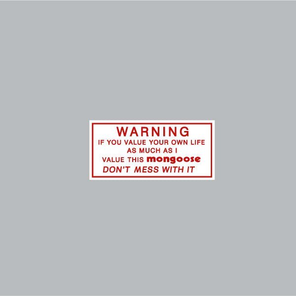 Mongoose 1 color Warning decal - Old school bmx - Bmx Products AU